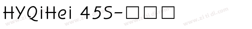 HYQiHei 45S字体转换